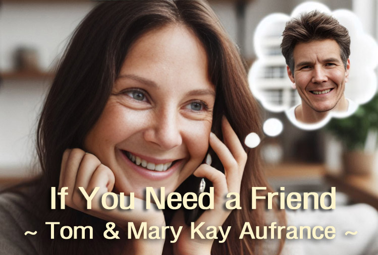 Image for If You Need A Friend song by Mary Kay Aufrance