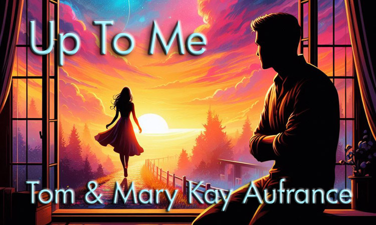 Image for Up To Me song by Mary Kay Aufrance